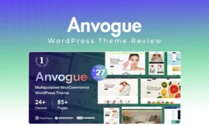 Anvogue Theme Review – A WordPress Theme You’ll Love!